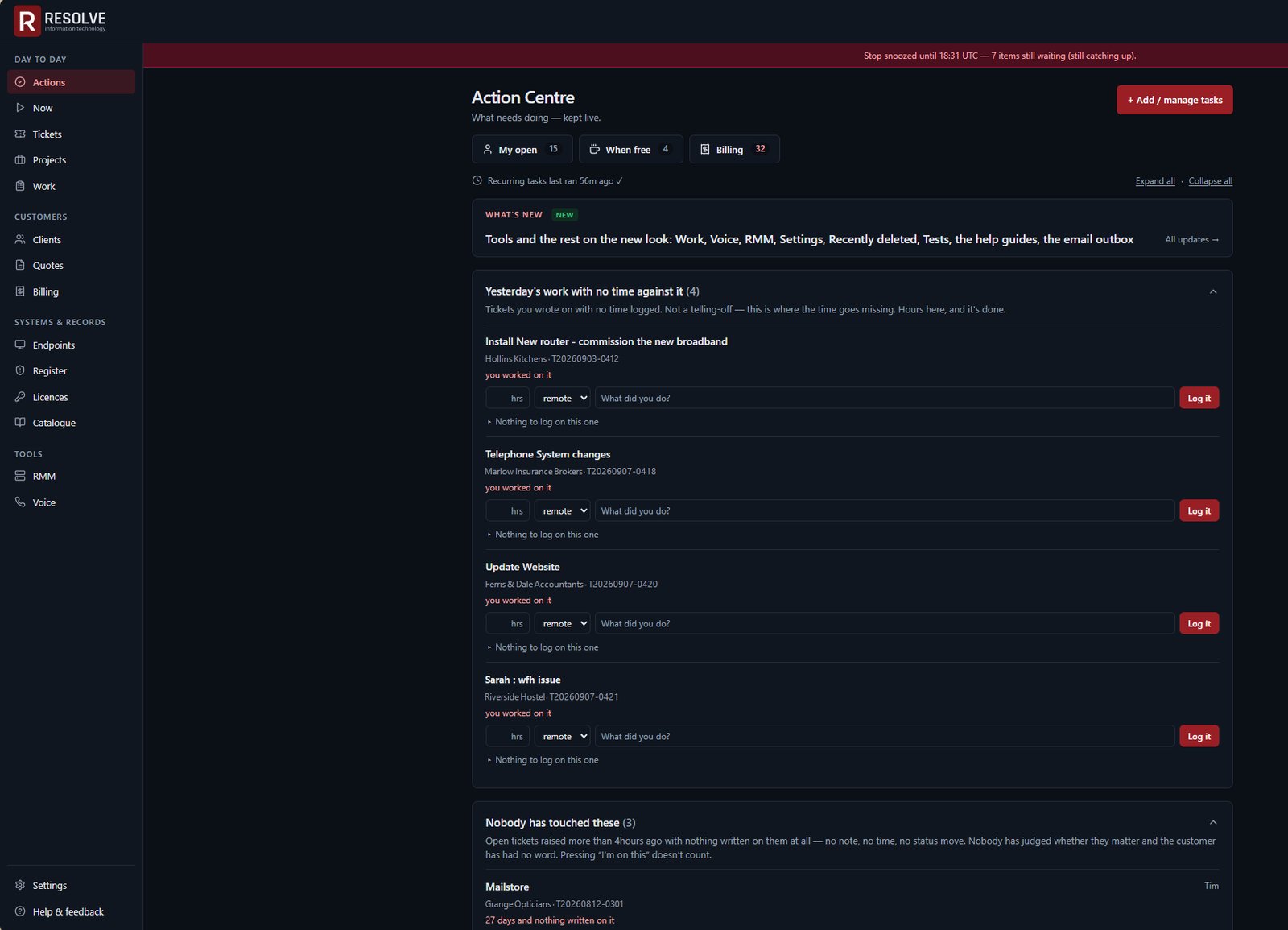 The Action Centre in Resolve Work Centre, our custom-built PSA: yesterday's tickets with no time logged, and open tickets nobody has touched, with client names changed.